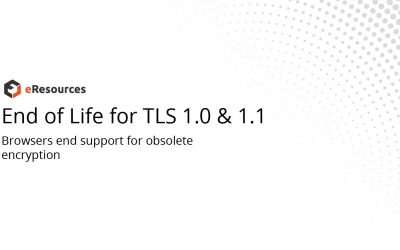 End of Life for TLS 1.0 and 1.1